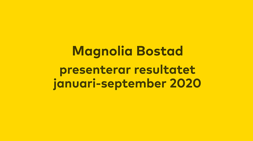 Magnolia Bostads delårsrapport Q3 2020
